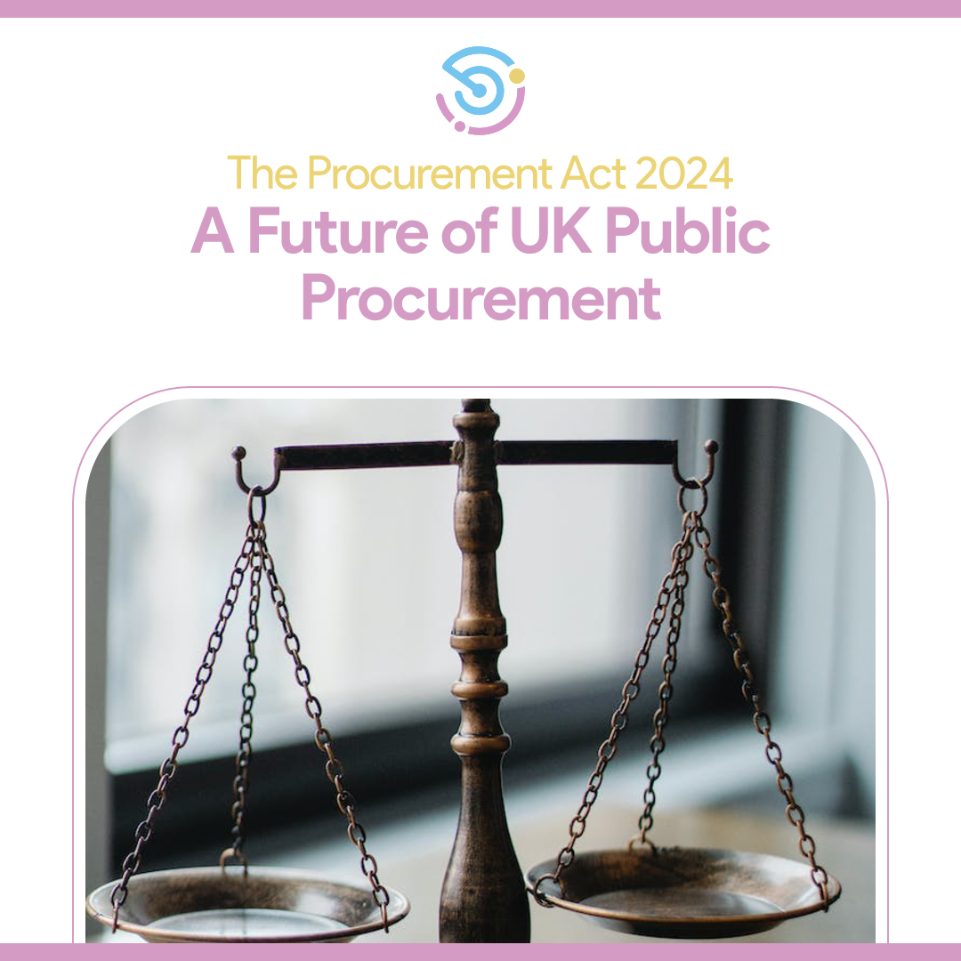 The Procurement Act 2024 A Revolutionary Shift in UK Public Procurement